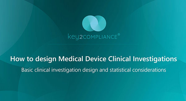 How to design Medical Device Clinical Investigations