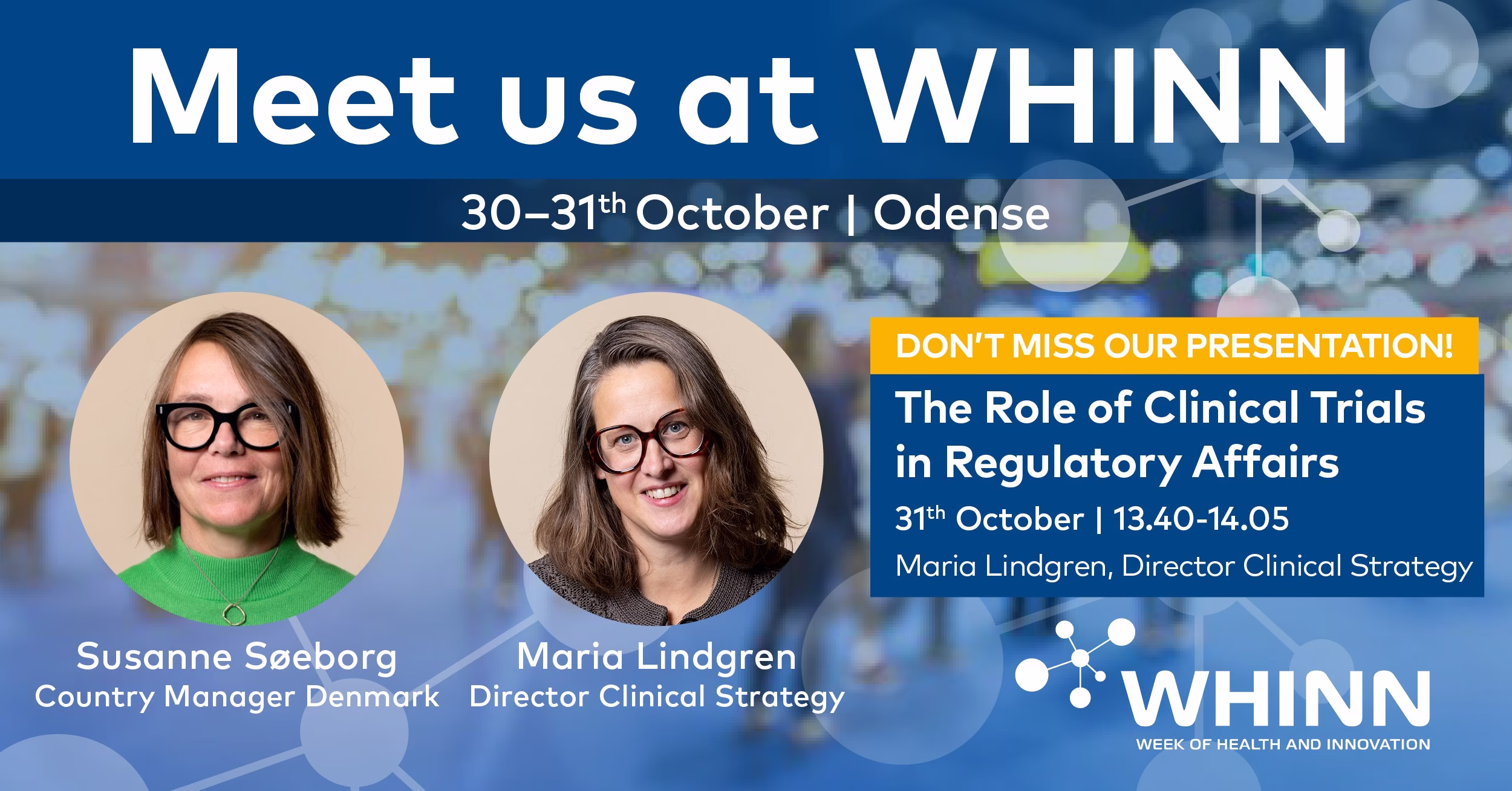 Meet us at WHINN 30-31 October 2024 in Odense, The role of clinical trials in regulatory affairs