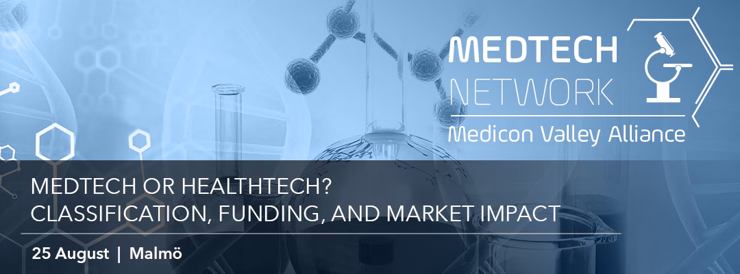 Medtech or Healthtech? Classification, Funding, and Market Impact 25 August, Malmö